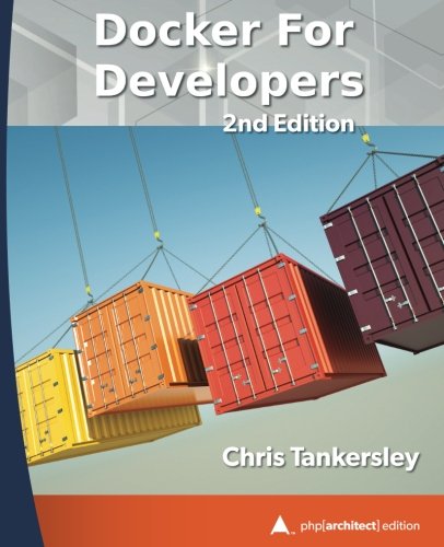 Docker for Developers, 2nd Edition