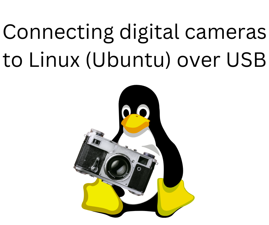 How to connect a digital camera by USB to Ubuntu/Linux